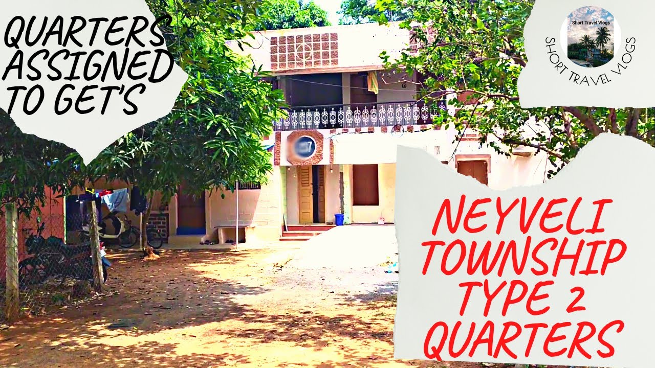 Neyveli Township Quarters Type 2 | Vanakkam Neyveli😊 NLC India Limited Quarters😍