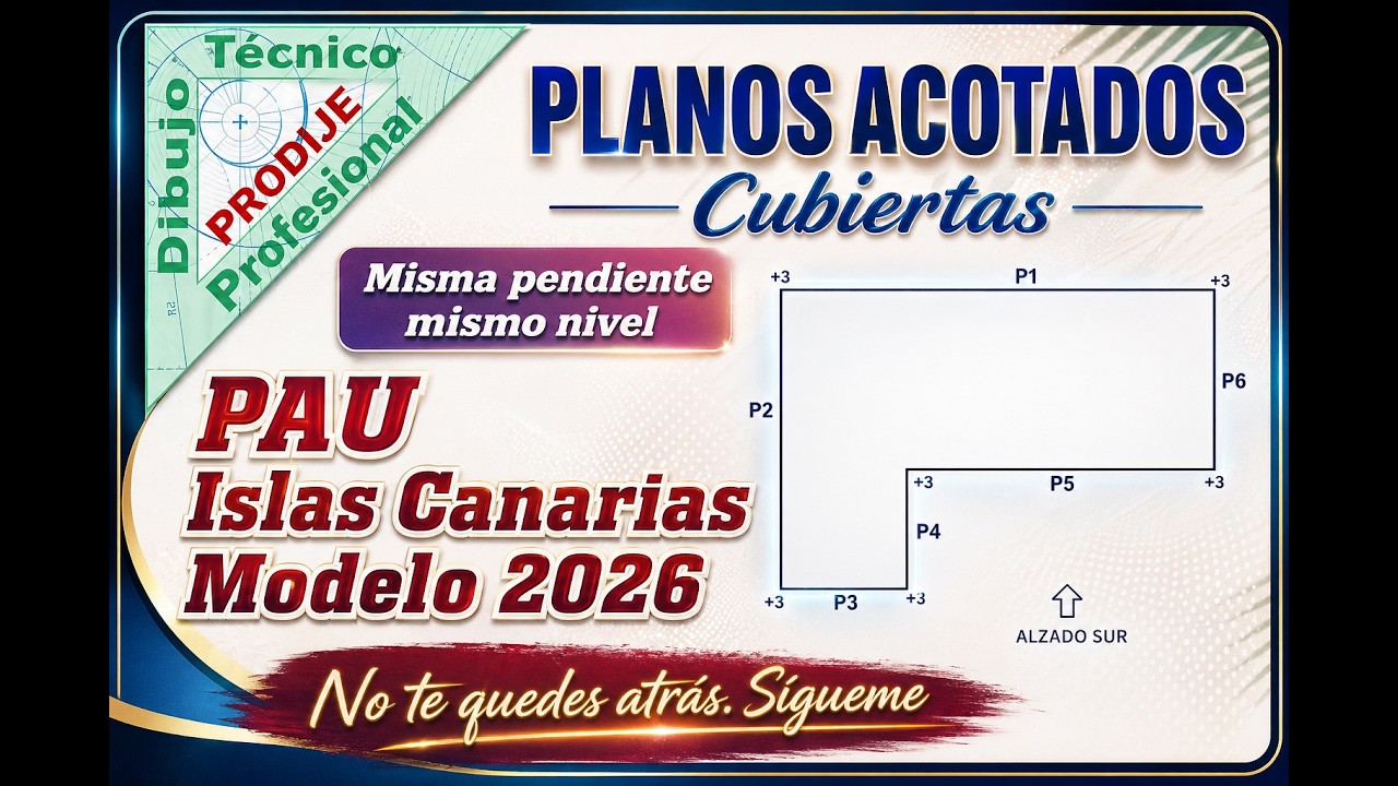 Planos Acotados 20 CUBIERTA CON MISMOS NIVELES Y MISMAS PENDIENTES. PAU CANARIAS MODELO 2026