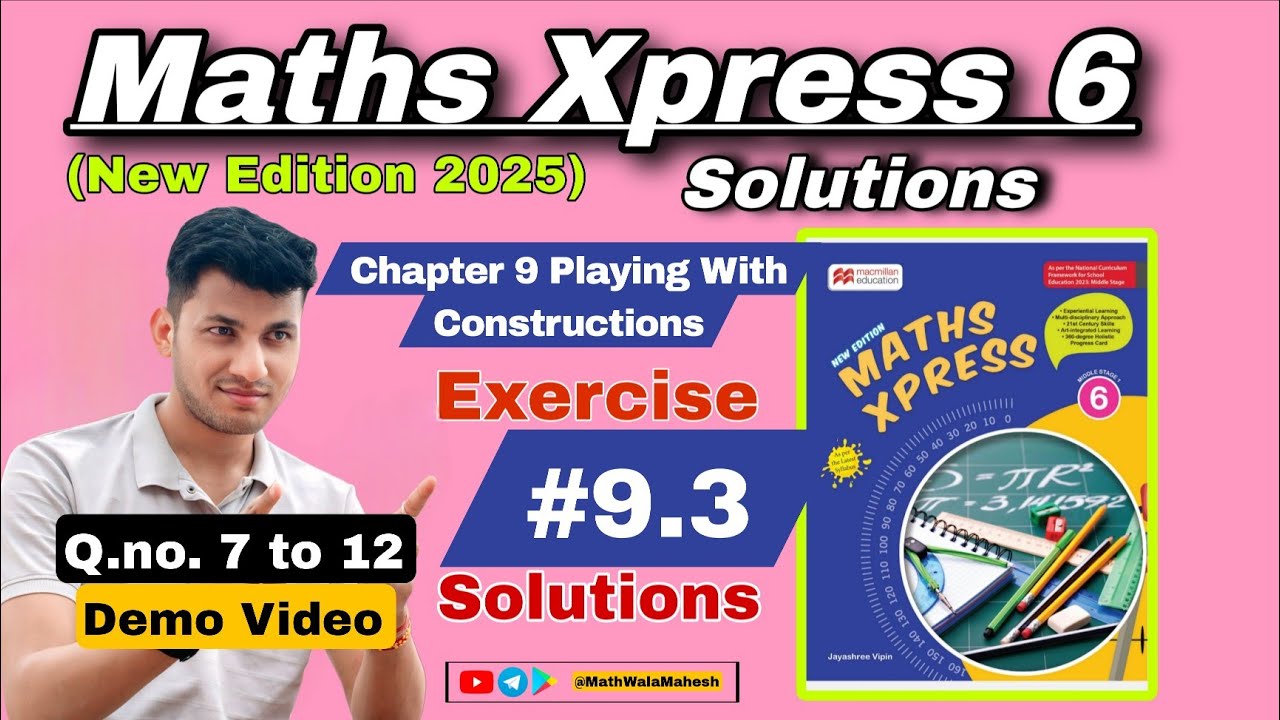 Maths Xpress 6 Solutions - Chapter 9 Playing With Constructions Exercise 9.3 Q.no. 7 to 12 (Demo)