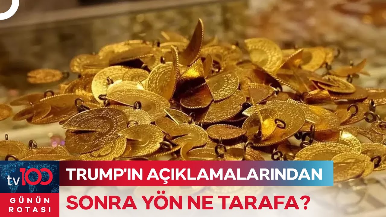 Altında Son Durum Ne? | G&uuml;n&uuml;n Rotası