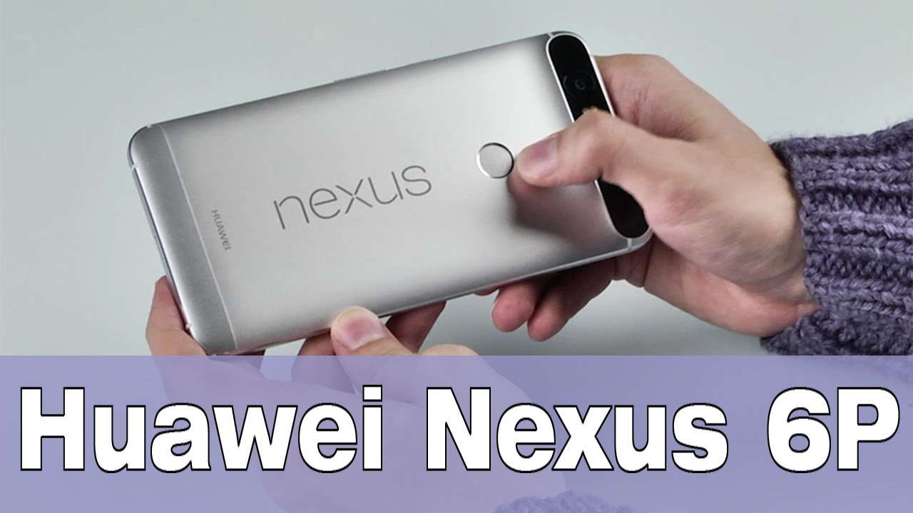 Обзор Huawei Nexus 6P