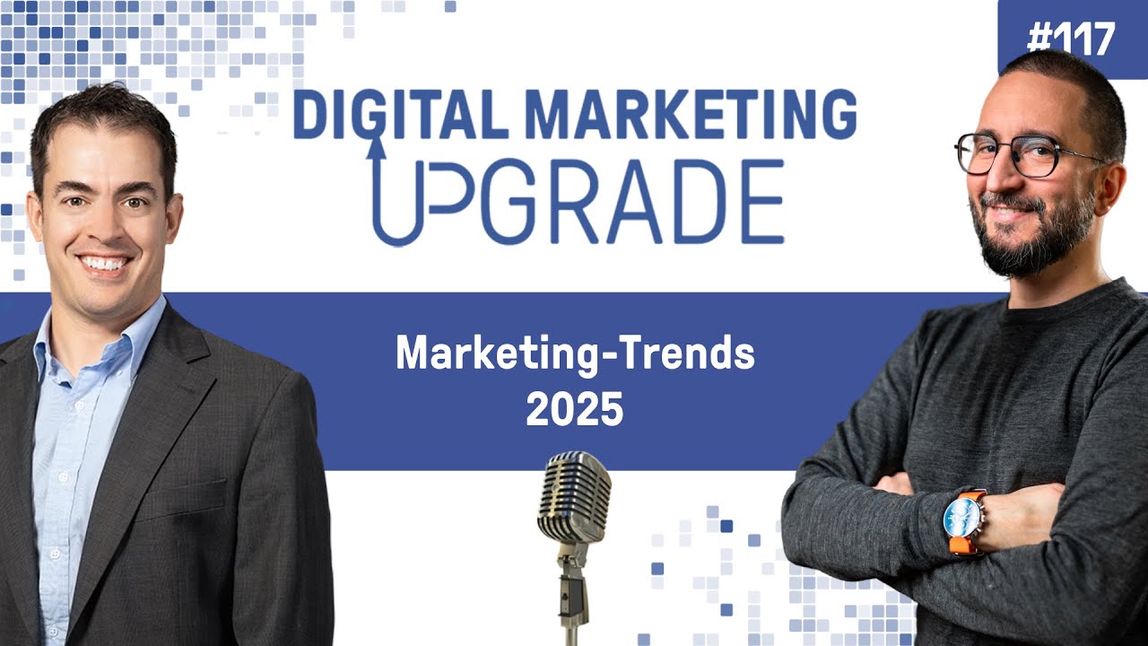 Marketing-Trends 2025 - Chris Beyeler - #117
