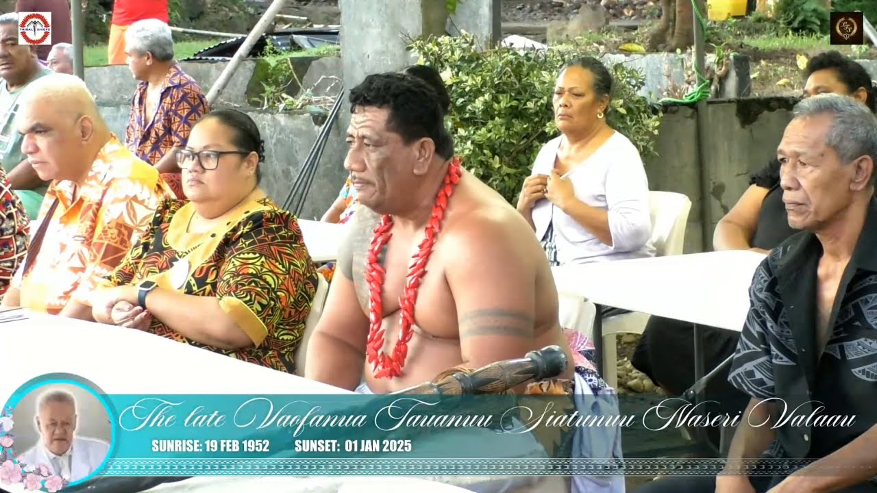The Late Vaofanua Tauanuu Siatunuu Naseri Valaau Faaaloaloga (Paolo Tu)