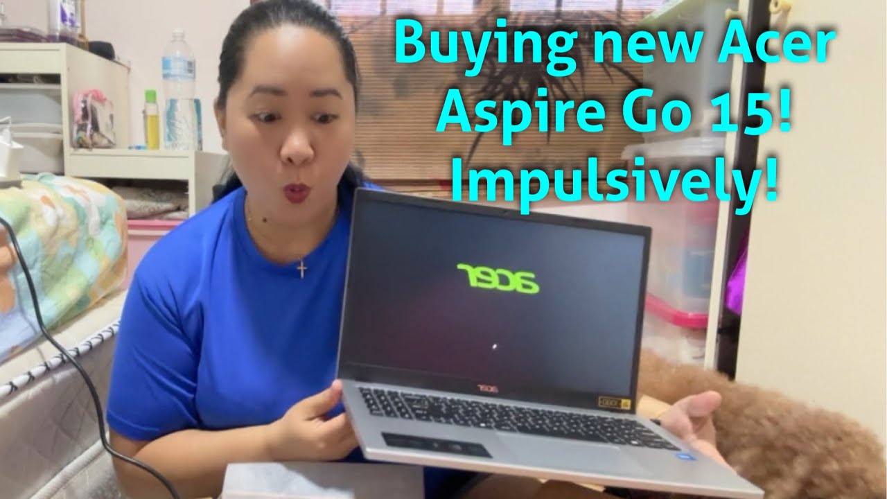 I bought new Acer Aspire Go 15 to replace my old Acer laptop! Impulsive decision again DUday!