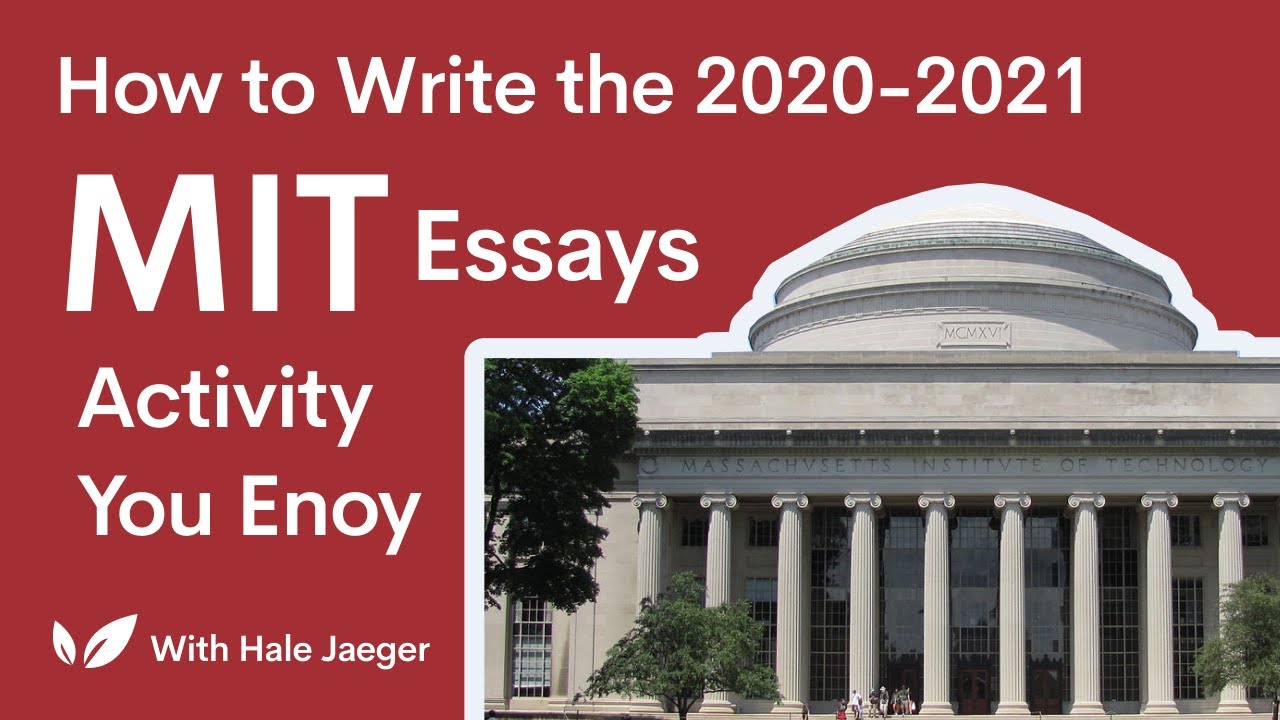 How to Write the MIT Essays 2020-21: Activity You Enjoy