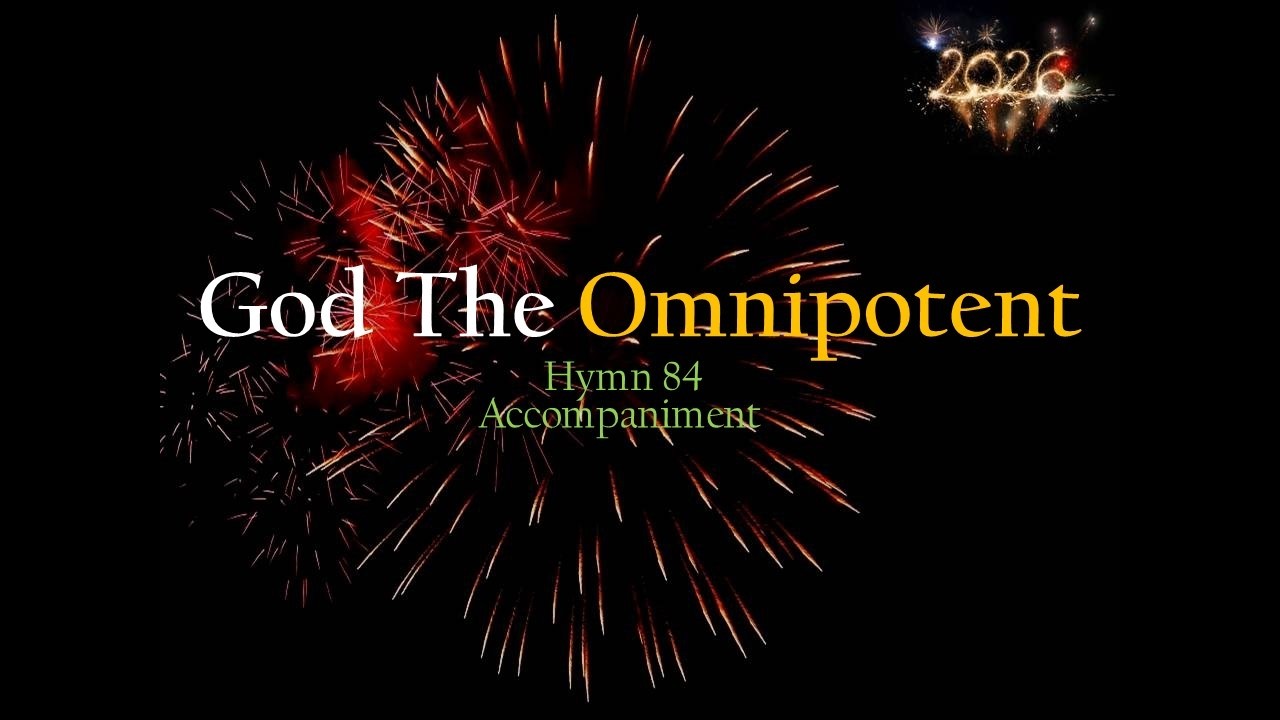 God The Omnipotent | Christian Gospel Music | Hymn 84 | Minus One | Karaoke
