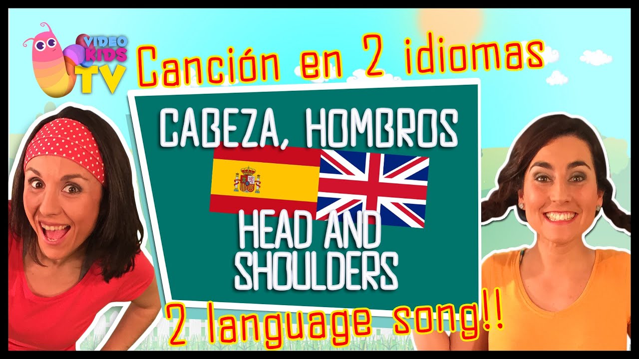 En Español e Inglés! ♫♪ HEAD AND SHOULDERS ♫♪ bilingual song