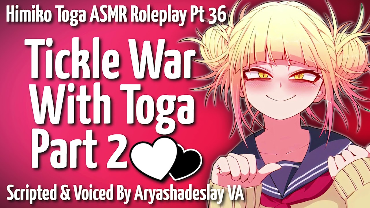 Tickle War with Toga Part 2: Himiko Toga ASMR Roleplay Pt 36 [F4A][My Hero Academia]