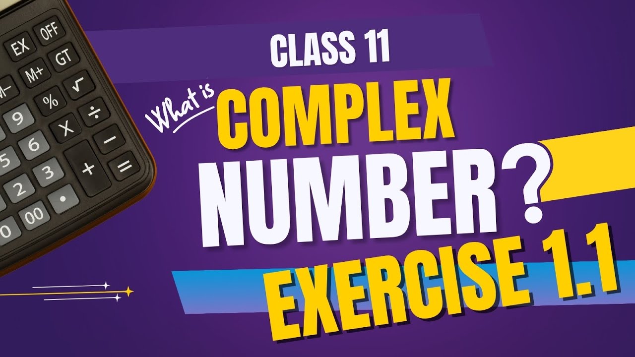 Complex Numbers Q1 And Q3 Solved | Chapter 1 | Class 11 Math