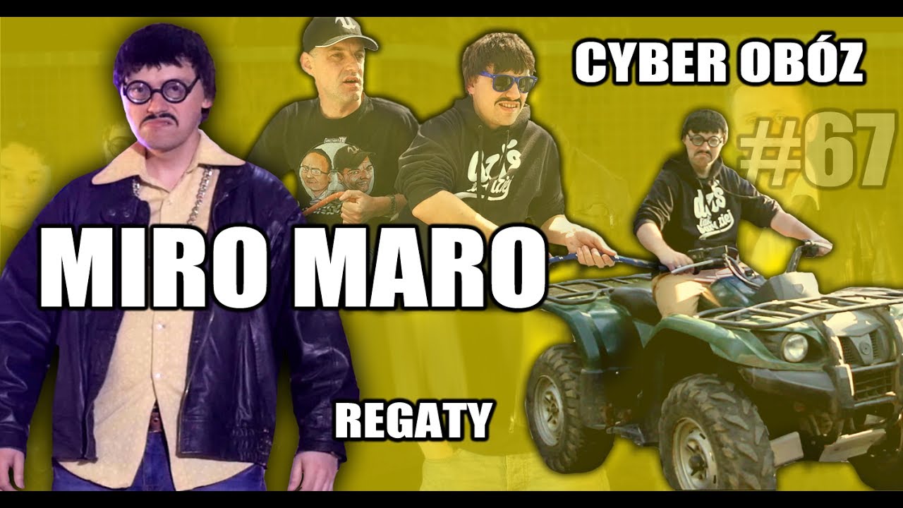 Miro Maro, Regaty i Cyber Obóz - CYBER INFO # 67