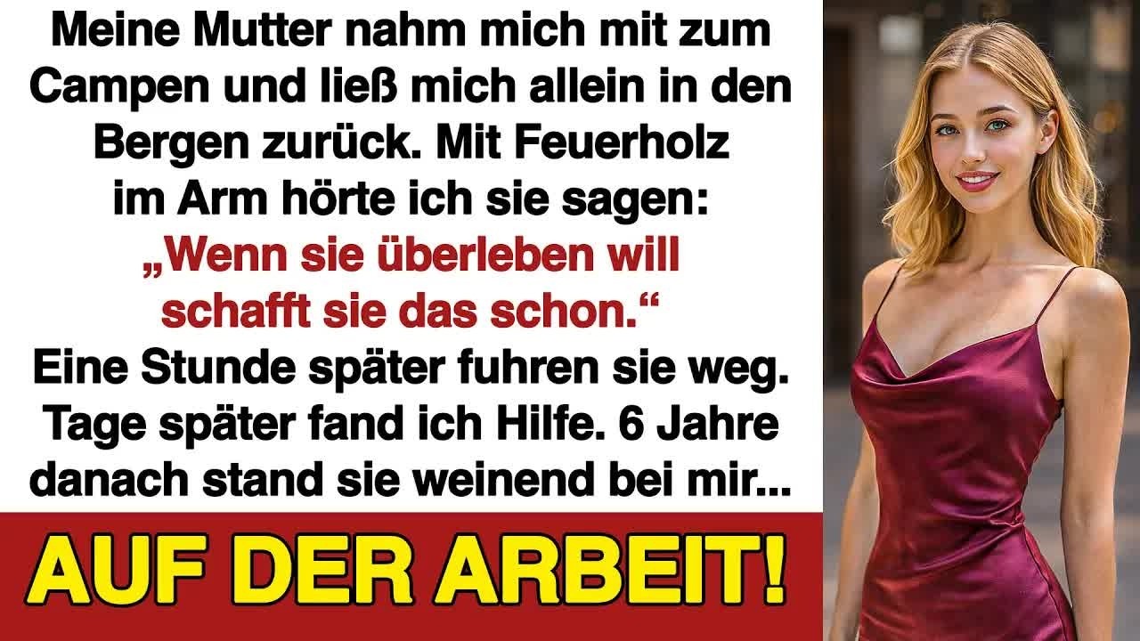 Mit 16 ließ mich meine Mutter beim Campen allein in den Bergen zurück  Mein Leben änderte sich
