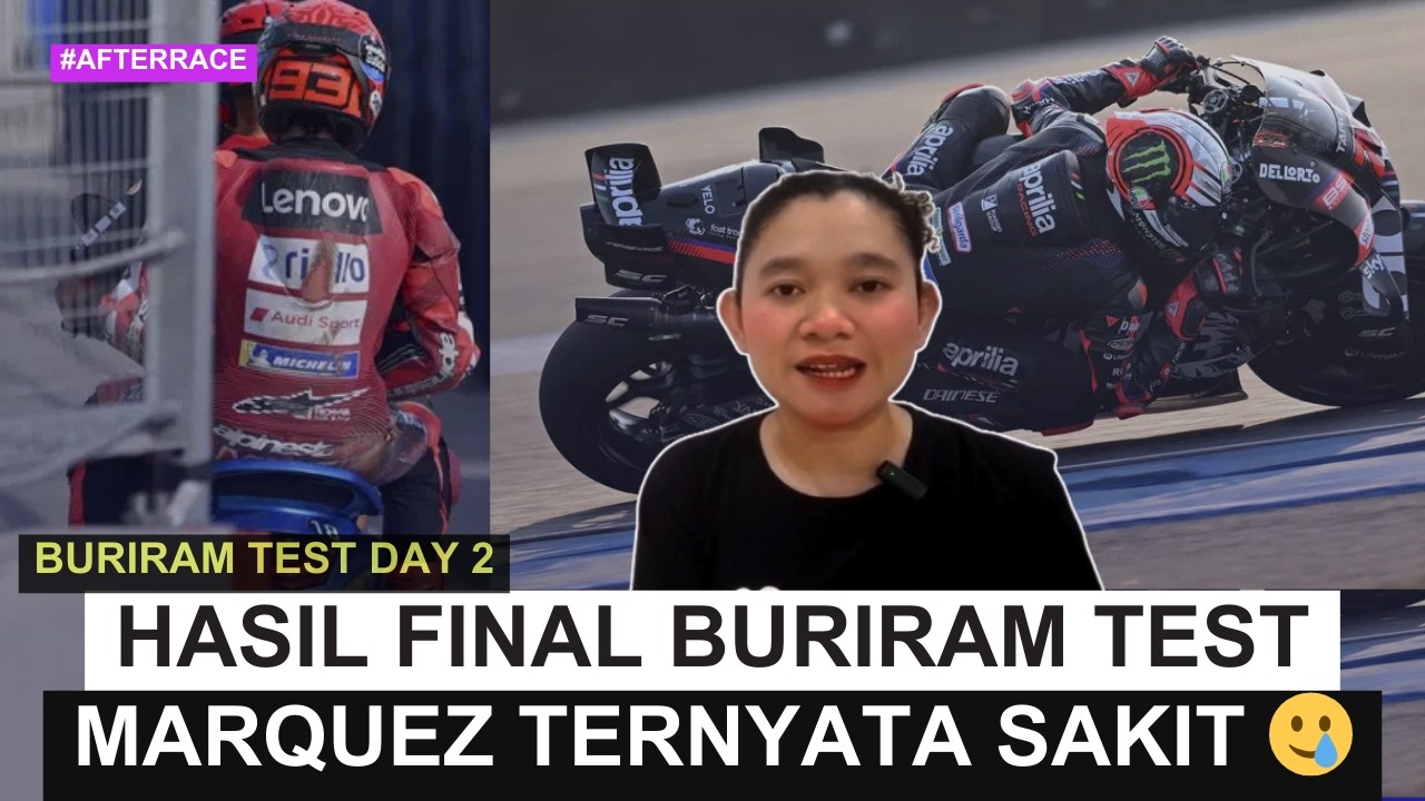 Hasil Final Buriram Test MotoGP 2026: Marquez Sakit, Pecco Happy, Toprak Kasian
