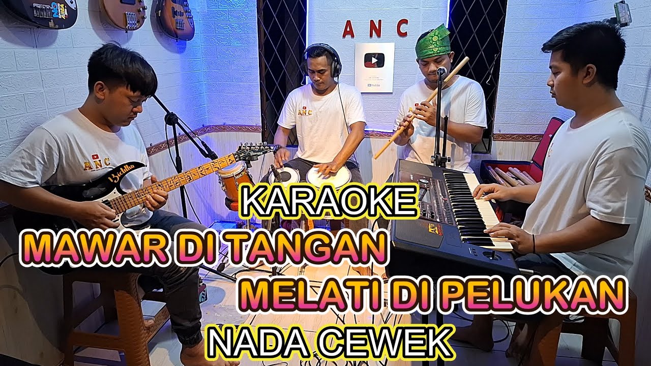 MAWAR DI TANGAN MELATI DI PELUKAN KARAOKE NADA CEWEK NAIS LARASATI