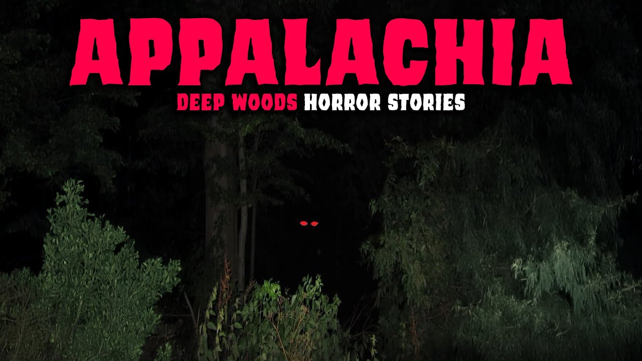 8 NEW Most Disturbing TRUE Appalachia Deep Woods Horror Stories | Buried Files