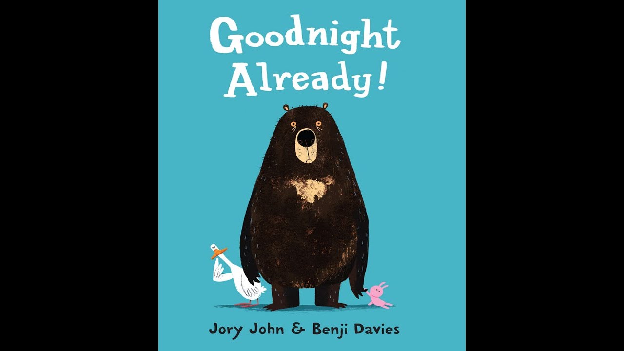 Goodnight Already! - Kids Read Aloud Audiobook