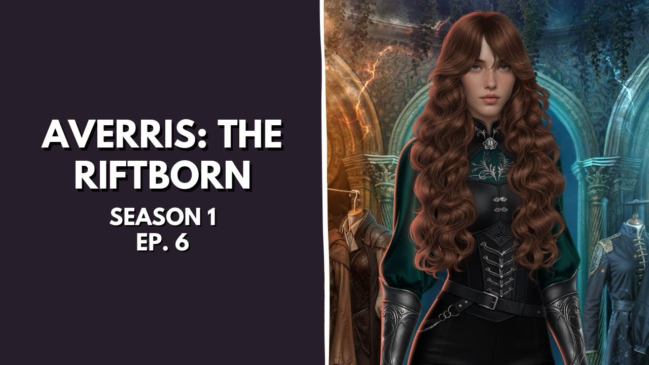 [Sailen] Romance Club - Averris: The Riftborn Season 1 Ep. 6