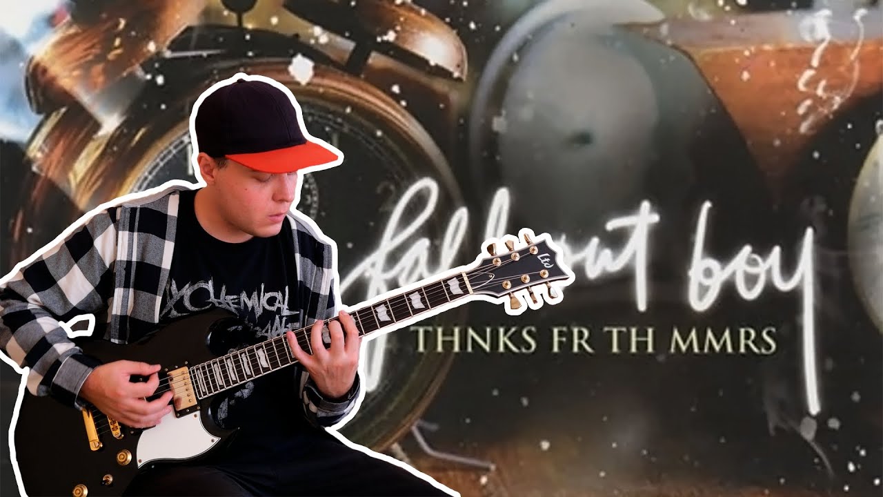 Fall Out Boy - Thnks fr th Mmrs (Guitar Cover)