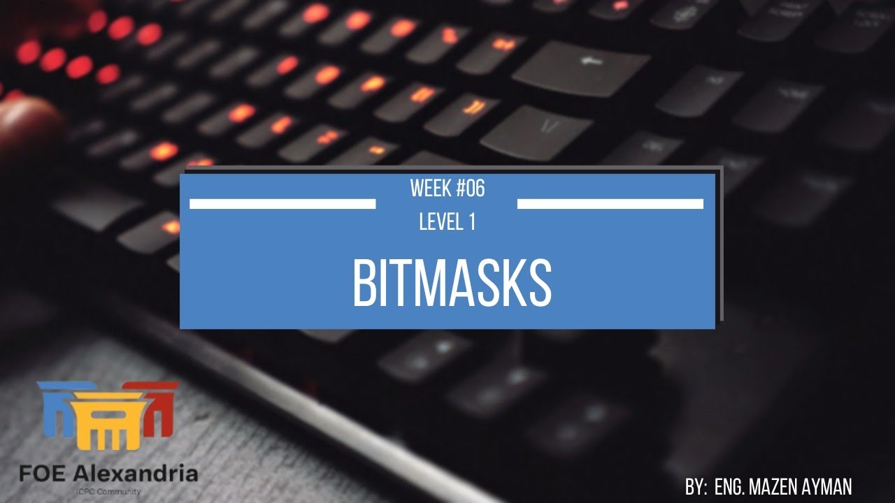Level 1 : Main Session 6 | Bitmasks and Bit Manipulation