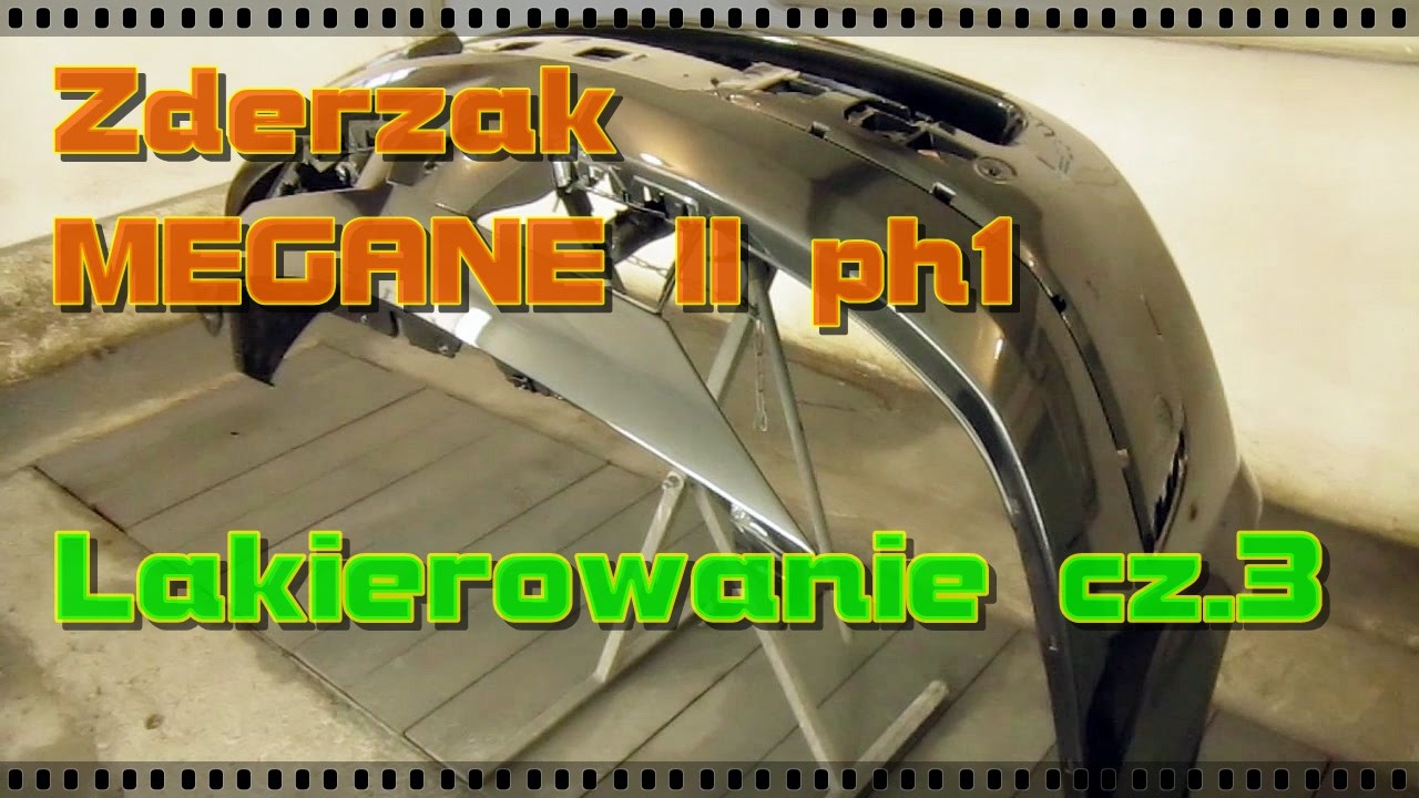 Zderzak MEGANE 2 ph1 - Lakierowanie zderzaka cz3 z 3