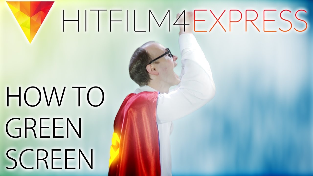 How to Green Screen in HitFilm 4 Express