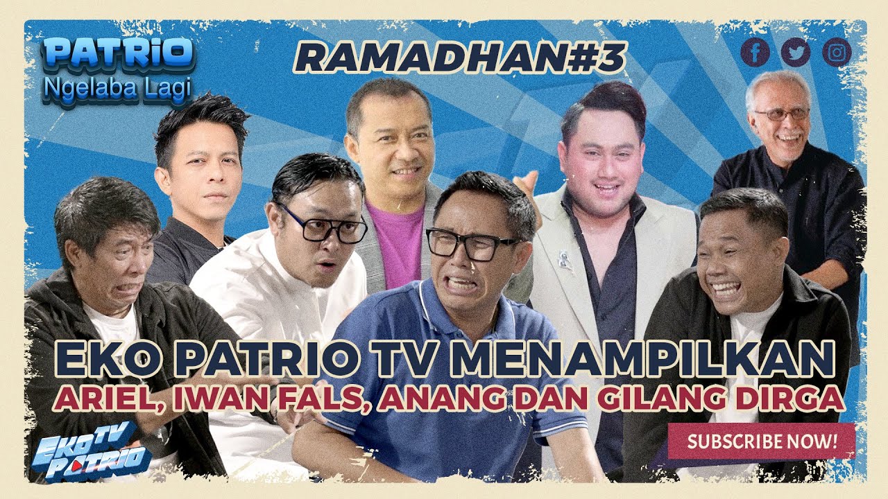 EKO PATRIO TV MENAMPILKAN, ARIEL, IWAN FALS, ANANG, NASSAR DAN GILANG DIRGA!!