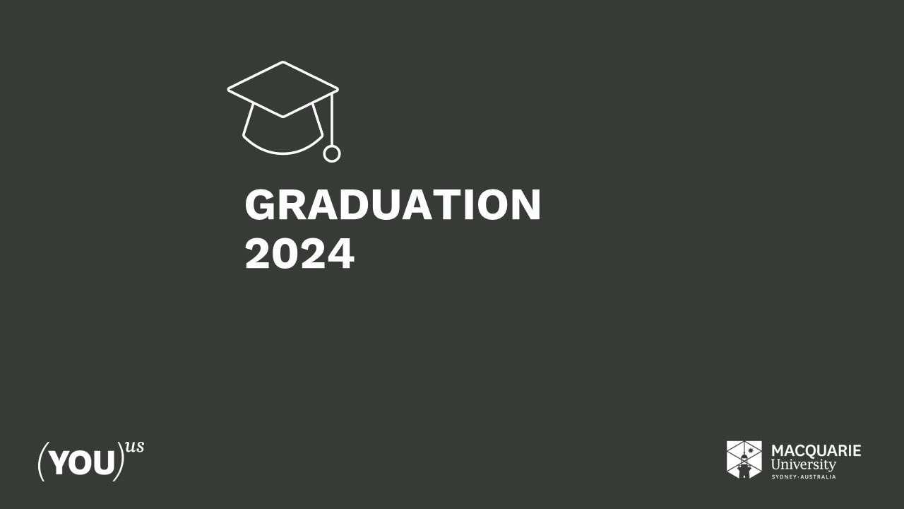 Macquarie Graduation - 3 October 2024 at 10.30am