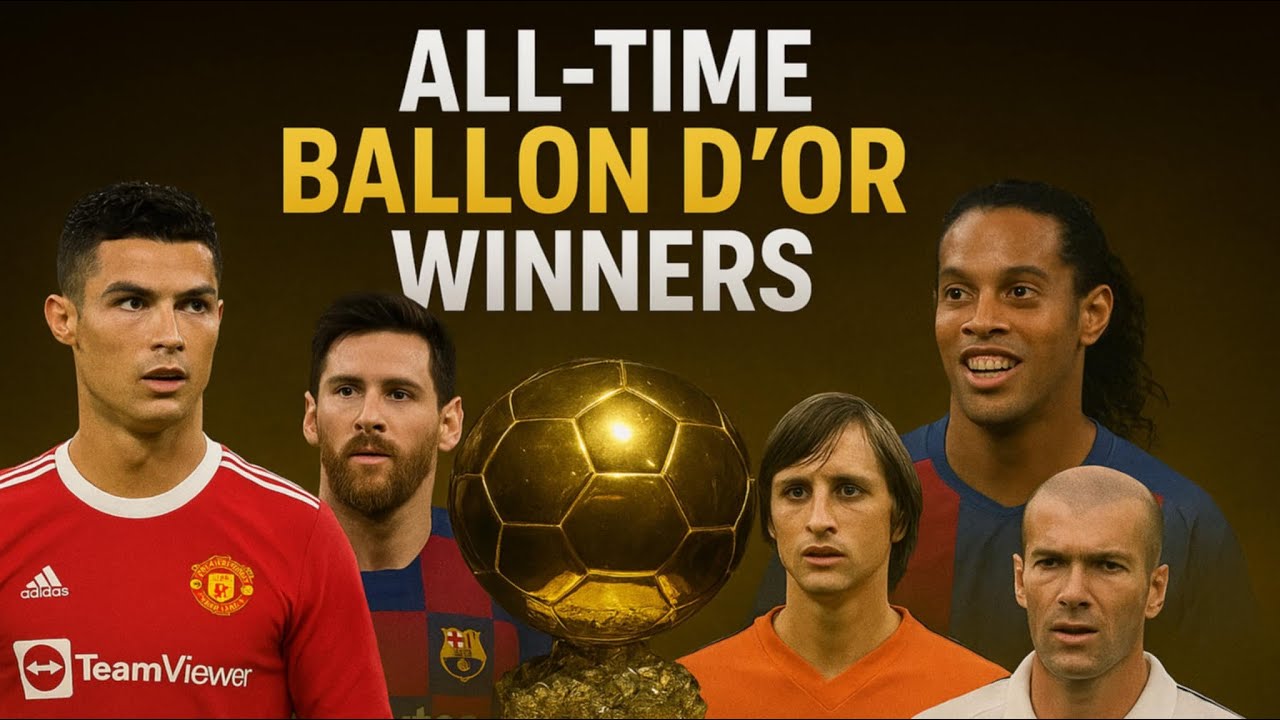 ALL Ballon d'or winners 1956-2024