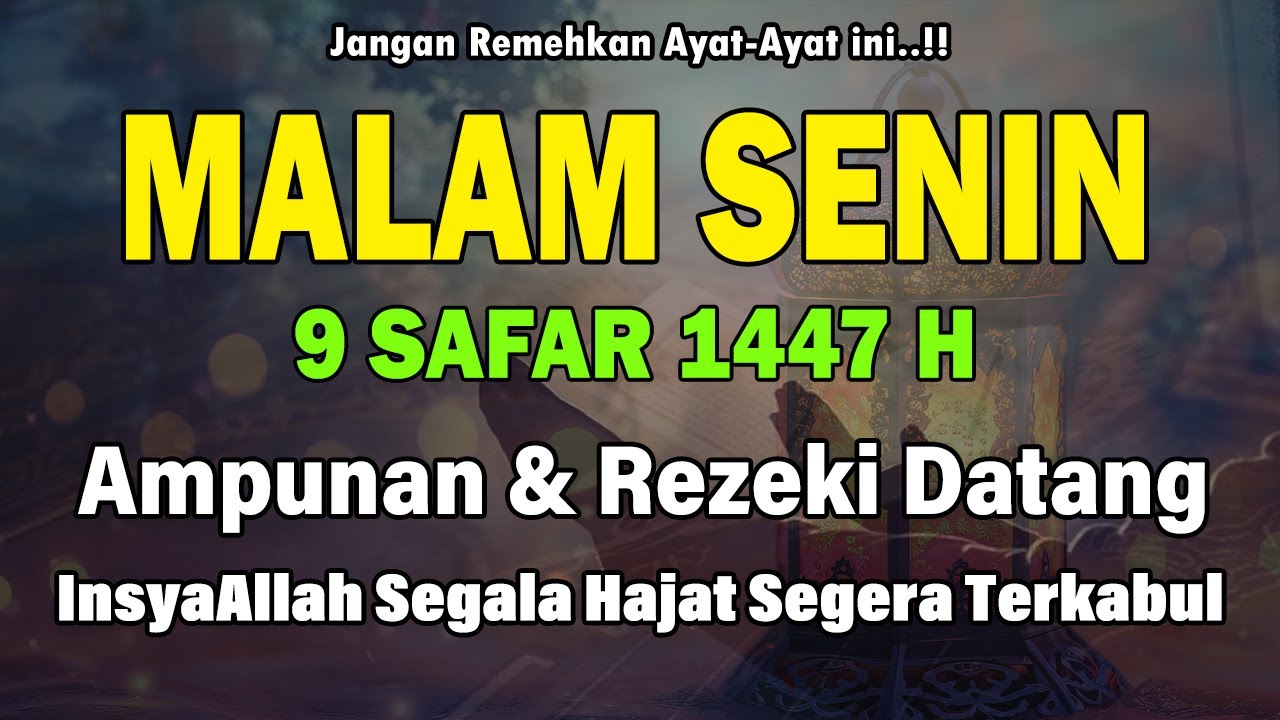 DZIKIR MUSTAJAB MALAM SENIN BERKAH ! InsyaAllah Rezekimu Mengalir Deras Datang Tak Terduga