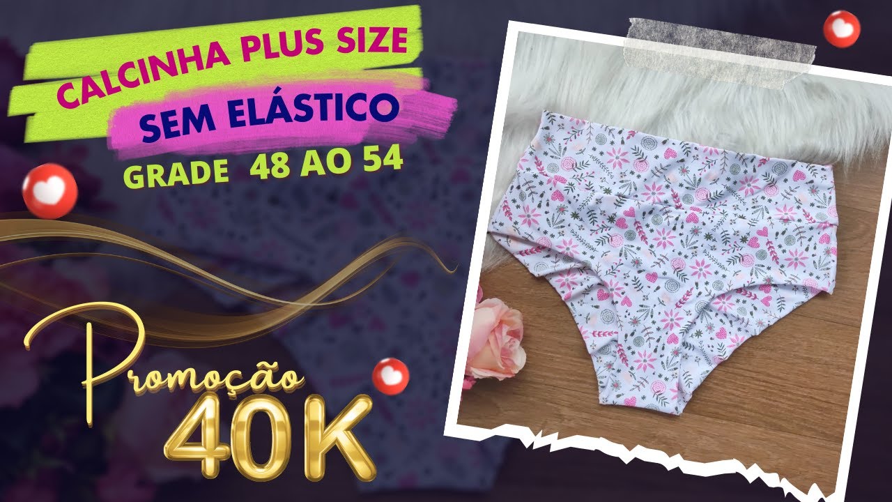 Como Fazer Calcinha Plus Size Sem El&aacute;stico Passo a Passo - Ref. 779