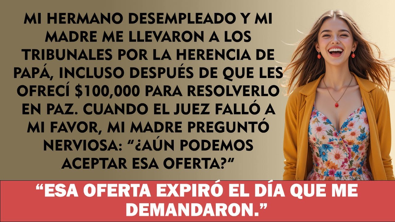 Mi mamá y hermano me demandaron por la herencia de papá — incluso después de ofrecerles $100,000