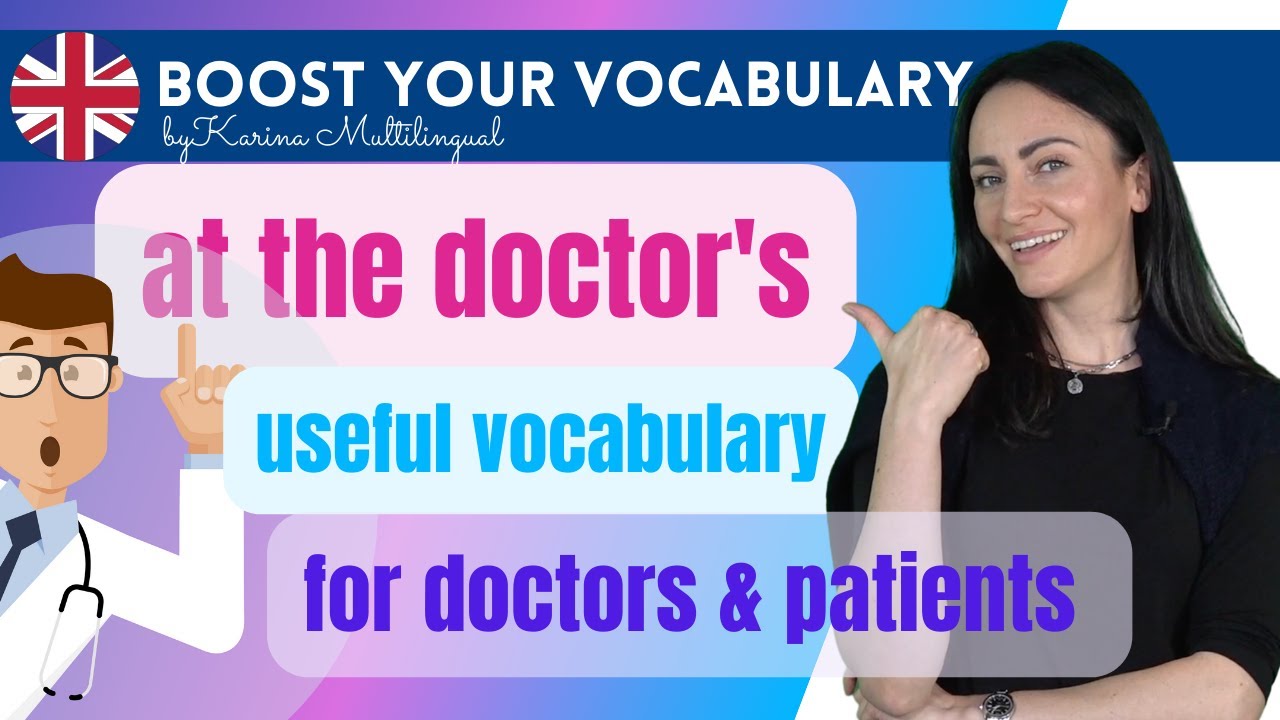 🇬🇧 AT the DOCTOR'S: useful vocabulary for doctors & patients