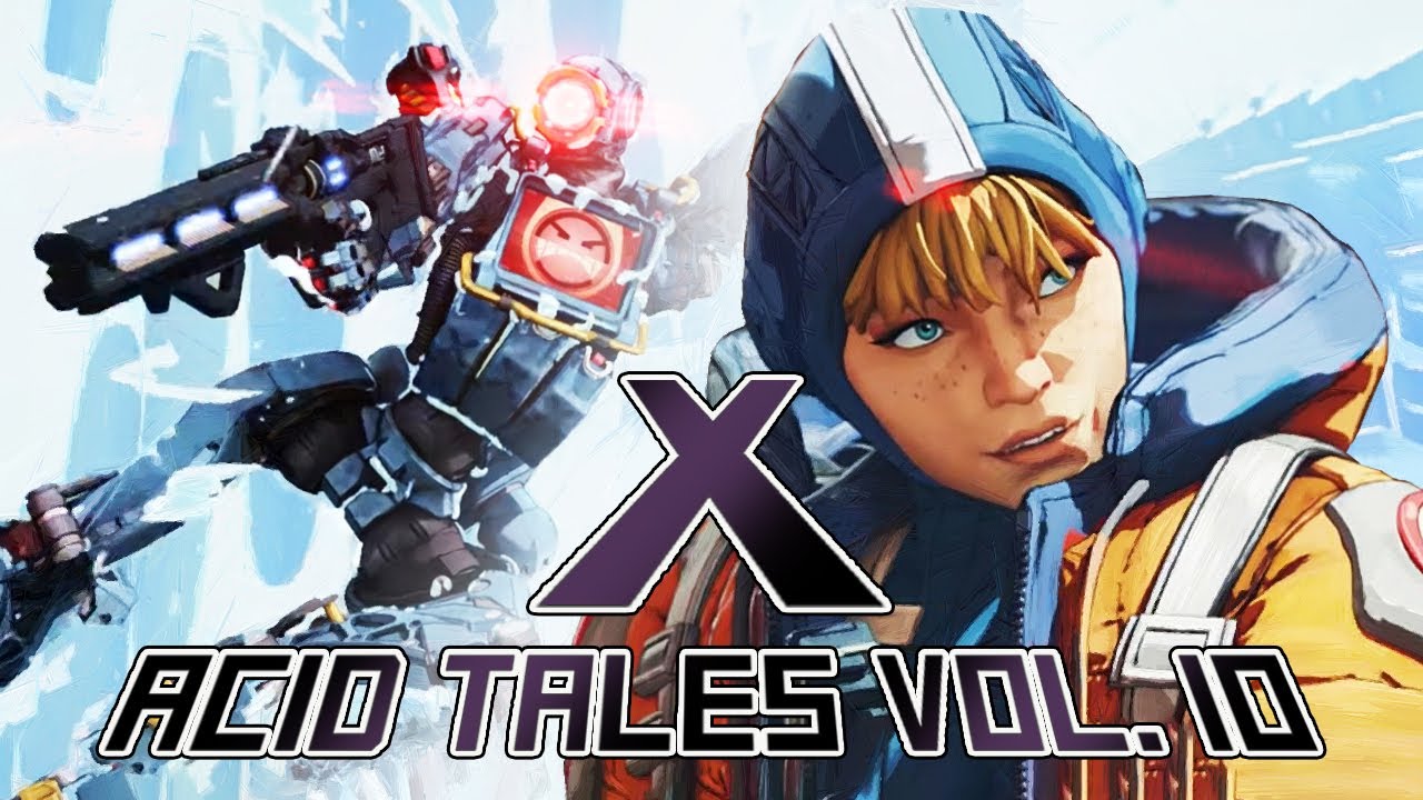 .4cid Tales X - Apex Legends Montage by sowigacid