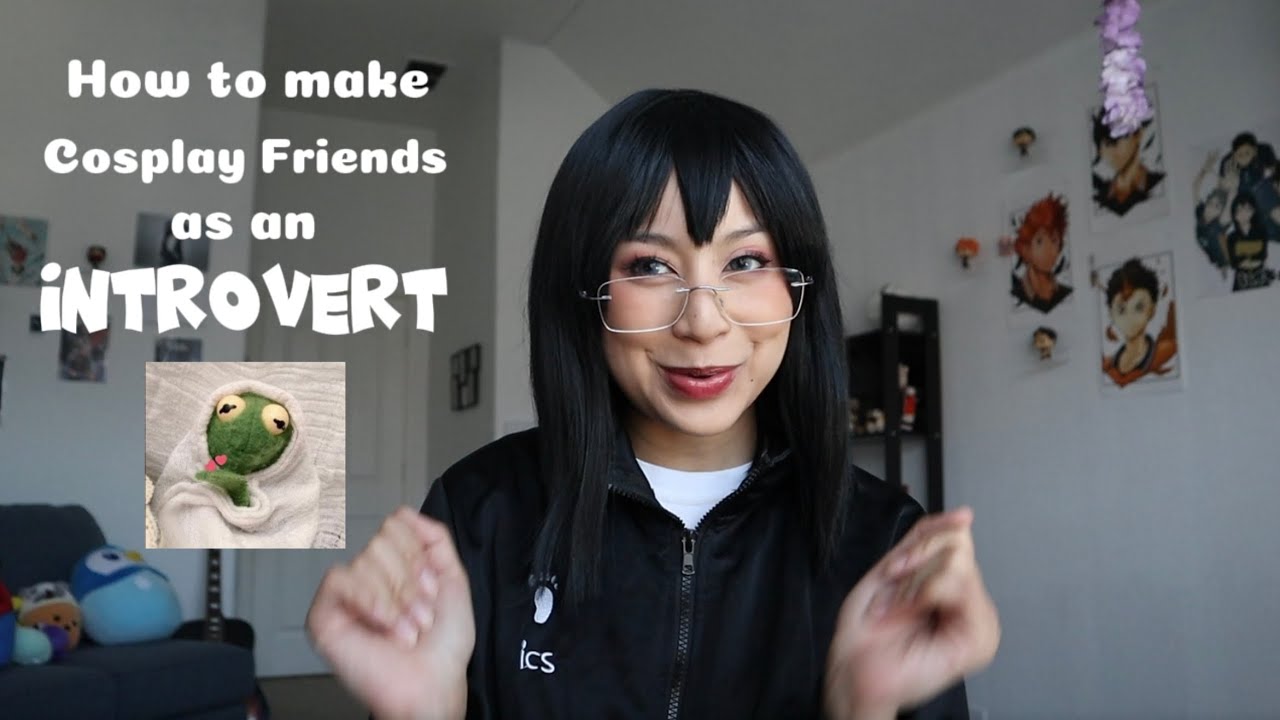 How to make Cosplay Friends as an INTROVERT