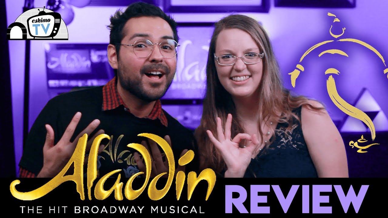 Aladdin The Hit Broadway Musical - Review