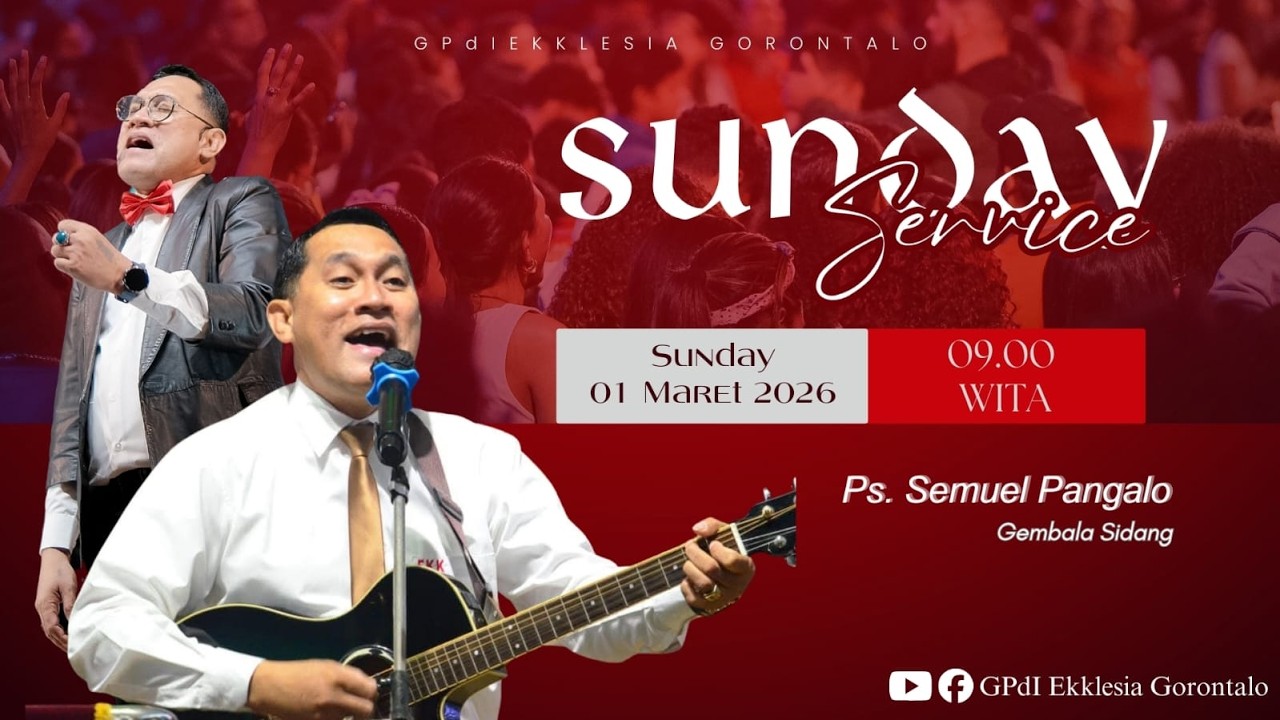 IBADAH RAYA GPdI EKKLESIA GORONTALO (Minggu, 01 Maret 2026)