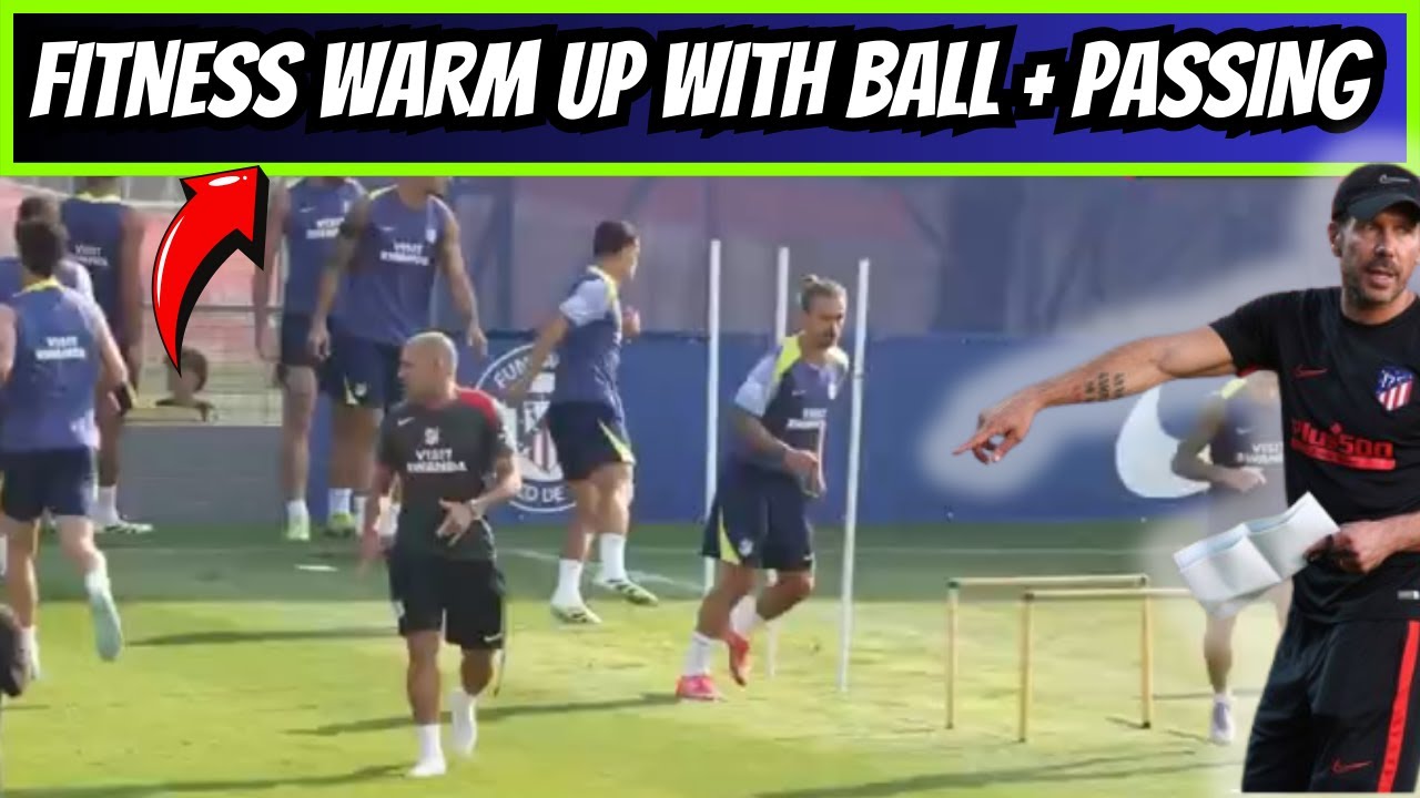🎯Fitness Warm UP With Ball + Passing Drills / Atletico Madrid  by Diego Simeone