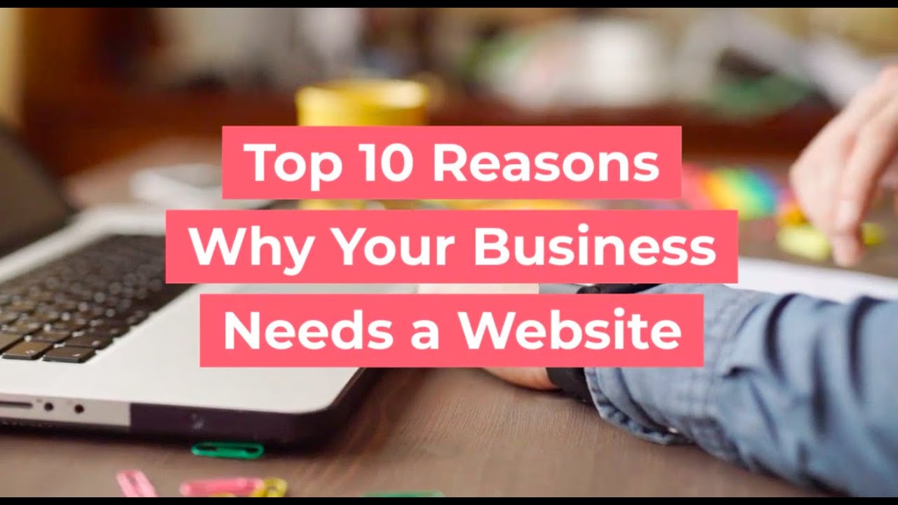 Why Your Business Needs A Website
