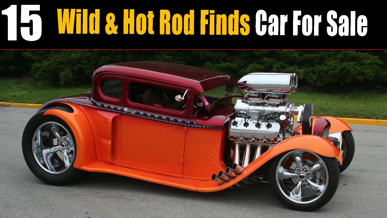 15 🔥 EXTREME HOT RODS for Sale! COOL & WILD OLD-SCHOOL MONSTERS!