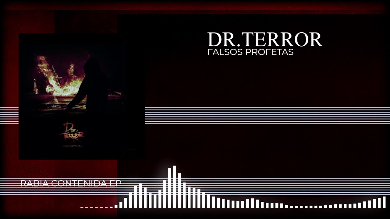Dr.Terror - Falsos Profetas l Rabia Contenida EP