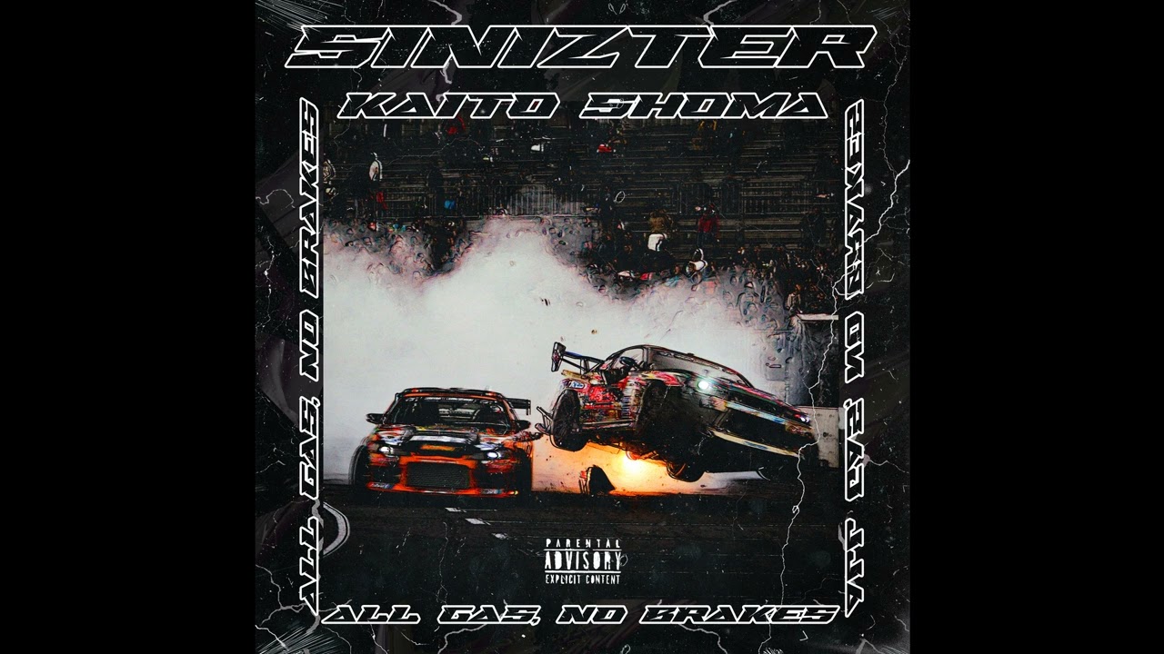 Sinizter & Kaito Shoma - ALL GAS NO BRAKES (OFFICIAL AUDIO)