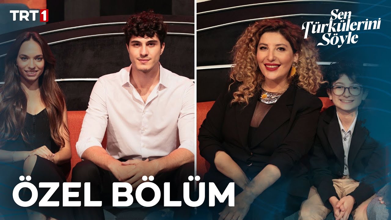 Sen T&uuml;rk&uuml;lerini S&ouml;yle - &Ouml;zel B&ouml;l&uuml;m