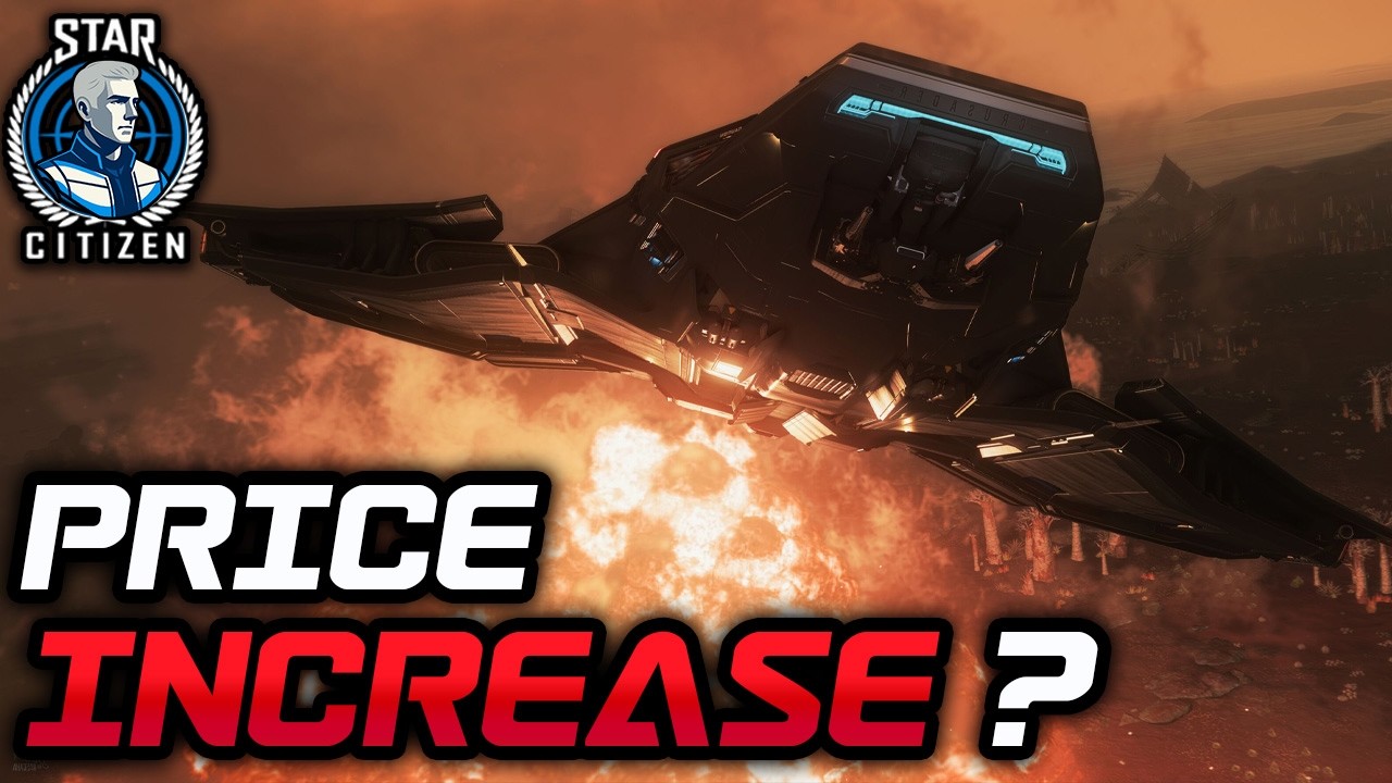 Star Citizen Just Got More Expensive