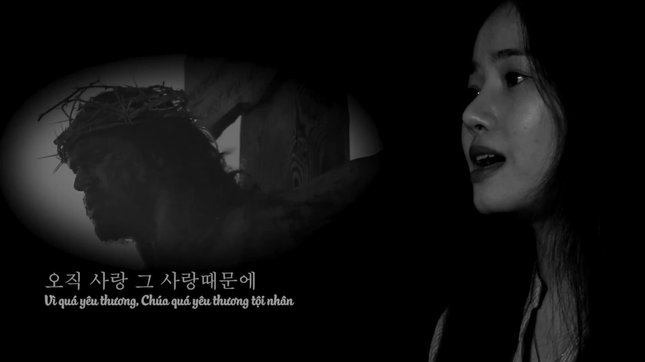 Tình Yêu Trên Thập Giá (십자가 그 사랑이) - Nhạc Thánh Thương Khó