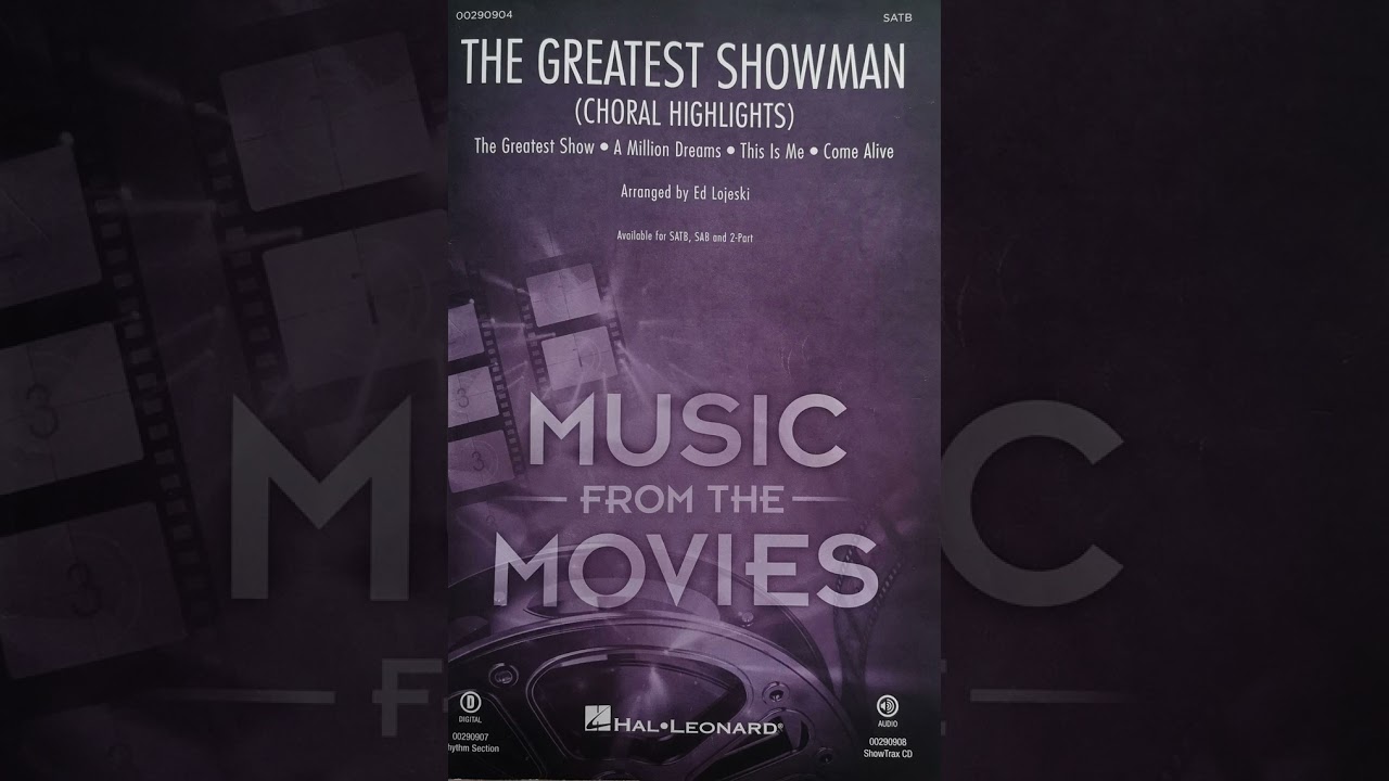 The Greatest Showman Choral highlights SATB, Arr: Lojeski, Alto practice