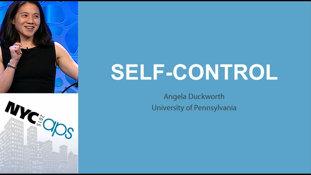 Angela Duckworth, University of Pennsylvania - Self-Control Stategies for School-Age Children