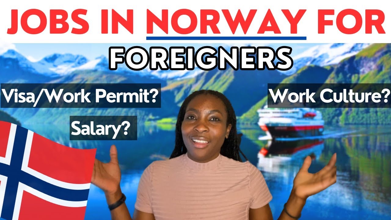 Norway Job Opportunities for Foreigners: How to GET a Job in Norway?