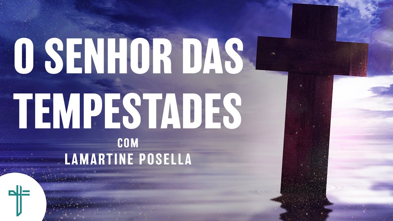 O Senhor das tempestades
