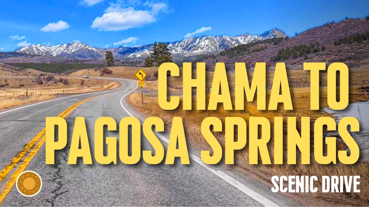 Chama to Pagosa Springs Drive | Hwy 84 Scenic Route | 4K