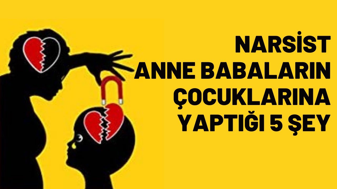 Narsist Anne Babaların Çocuklarına Yaptığı 5 Şey