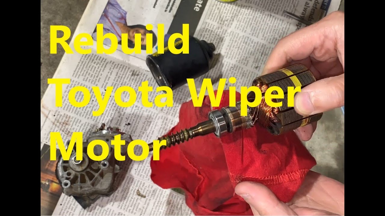 Rebuild Toyota Wiper Motor